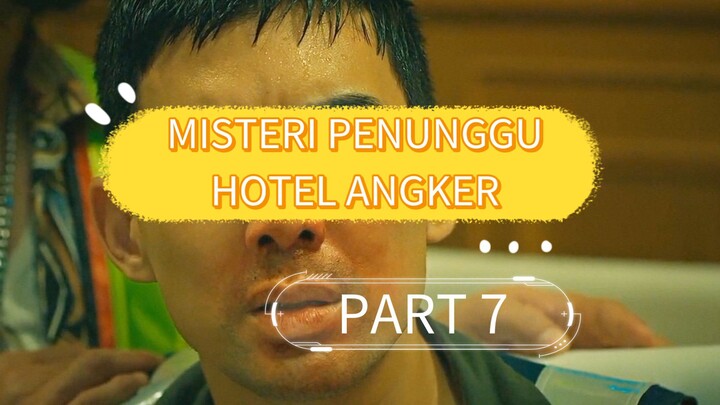 GARA GARA BELI HOTEL ANGKER PART 7