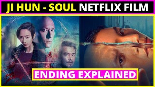 Ji Hun 缉魂 - Soul Netflix Movie ENDING EXPLAINED (2021)