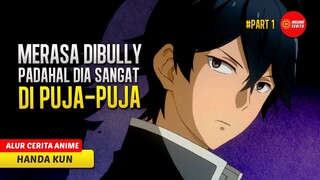 #1 MURID TAMPAN YANG TIDAK MENYADARI KALAU DIA POPULER DI SEKOLAH - ALUR CEIRTA ANIME HANDA KUN