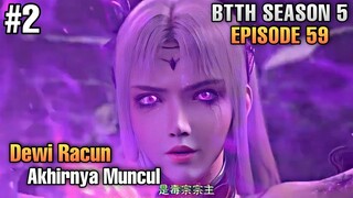 BTTH SEASON 5 EPISODE 59 SUB INDO - Awal Berdirinya Fraksi Terkuat Kekaisaran Jiama
