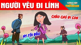 TRUYỆN CỔ TÍCH - NGƯỜI YÊU ĐI LÍNH -  PHIM HOẠT HÌNH -  KHOẢNH KHẮC KỲ DIỆU - TỔNG HỢP HOẠT HÌNH HAY