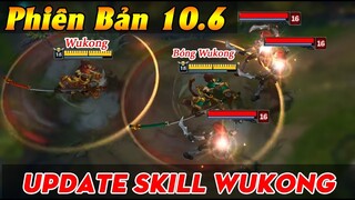 Top 21 THAY ĐỔI LỚN NHẤT của phiên bản LMHT 10.6 – Phiên bản Big Update Wukong Ngày 19/03/2020