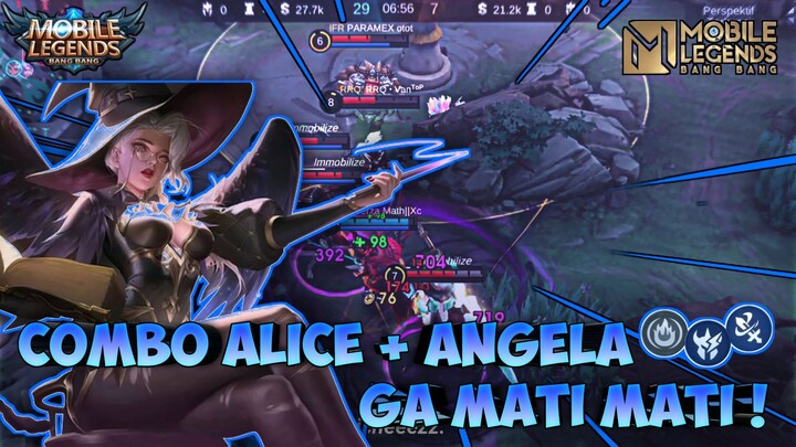 COMBO PALING ENAK ALICE+ANGELA, HEAL DERAS, GA MATI MATI!! || GAMEPLAY ALICE - MLBB