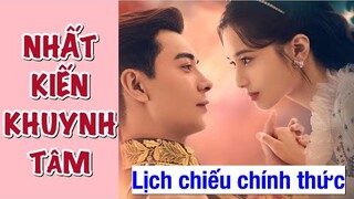 Lịch chiếu phim Nhất Kiến Khuynh Tâm [Trần Tinh Húc if Trương Tịnh Nghi] FC Hoa Ngữ