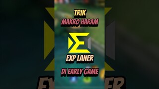 Trik makro haram exp laner di early game #mlbb #mlbbcreatorcamp #mobilelegends