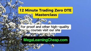 12 Minute Trading Zero DTE Masterclass