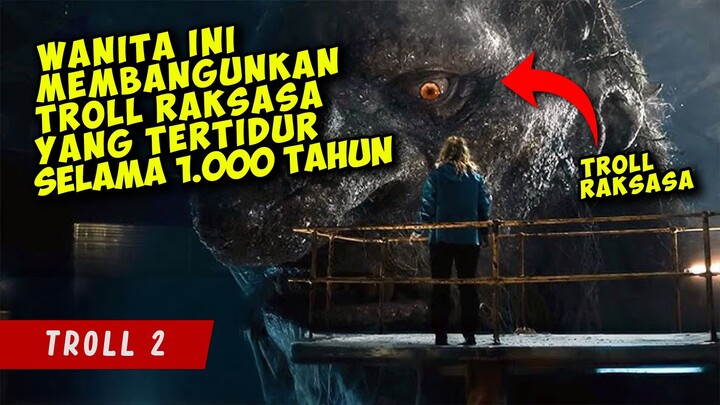 Ketika TROLL RAKSASA Terbangun Dari Tidurnya Untuk balas DENDAM