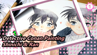 [Detective Conan Painting] Shinichi & Ran: I Like You More Than Anyone Else on Earth_1