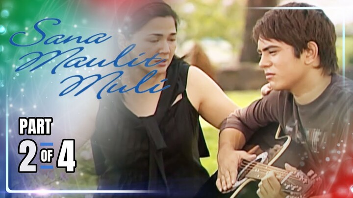 Sana Maulit Muli | Episode 10 (2/4) | May 26, 2024