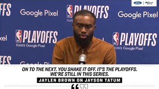 Jaylen Brown on Jayson Tatum: "JT had a rough night. You shake it off, get ready for the next one"