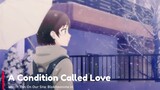 A Condition Called Love Episode 6 (Hindi-English-Japanese) Telegram Updates