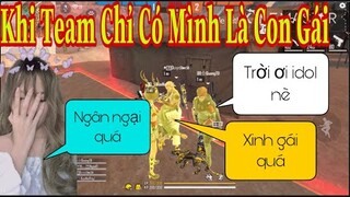 [Free Fire] Khi Team Chỉ Có Mình Là Con Gái...