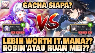 ROBIN ATAU RUAN MEI?!! Lebih Worth It Gacha Siapa?? 🤔 | Honkai: Star Rail