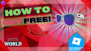 [VANS EVENT 2021 ENDED!] How to get Vans White Spicoli Sunglasses for FREE! | Roblox Vans World