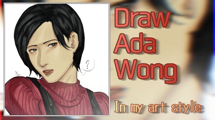Draw Ada wong || In my Art Style!