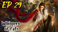 [ENG] EP 29 Whispers of fate