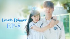 Lovely Runner (2024) Episode 8 [ENGSUB]