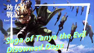 [Saga of Tanya the Evil/MAD/Epic] Peace? We're Just Disowned Dogs!