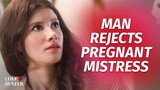 Man Rejects Pregnant Mistress | @LoveBuster_