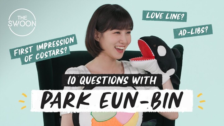 Park Eun-bin answers 10 questions about Extraordinary Attorney Woo [ENG SUB]