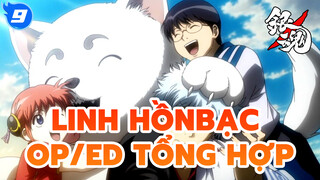 OP/EDTổng hợp | Sub Trung&Nhật | Linh Hồn Bạc_E9