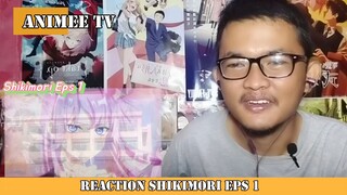 REACTION SHIKIMORI EPS 1 #4