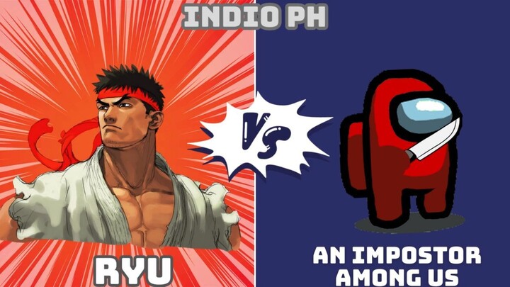Ryu Vs An Impostor Among Us