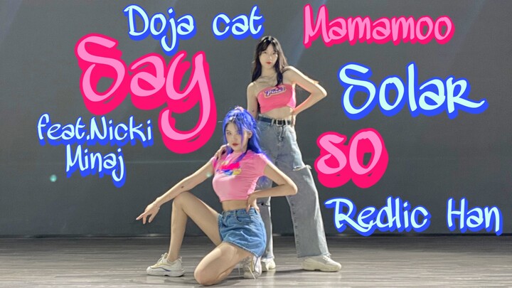 [Summer Hot Girl] Say so (Doja Cat & Nicki Minaj) / MAMAMOO Solar & Redlic Han Choreography Version 