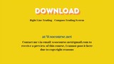 Right Line Trading – Compass Trading System – Free Download Courses