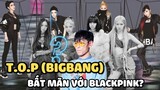 T.O.P (BIGBANG) thể hiện thái độ bất mãn với BlackPink vì 2NE1