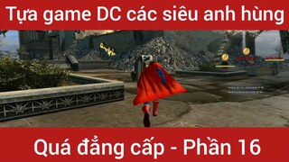 Đẳng cấp quá Superman mod siêu chất #2