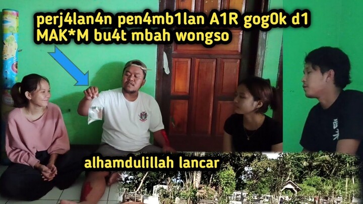 Pencarian air gog0k di mak4m buat mbah wongso@mbah wongso prayoga @bang trimok @MAS DOBLEH