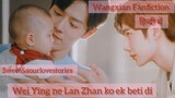 Wei Ying ne Lan Zhan ko ek beti di | Wangxian Fanfiction | Wei Wuxian | Lan Wangji | Hindi me