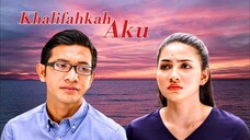 Telemovie Khalifahkah Aku 2018