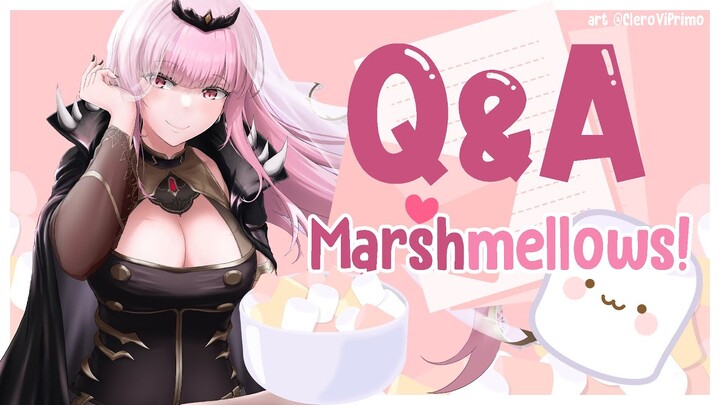 【Q&A MARSHMELLOWS】Let's "Mellow" Out with Some Questions and Answers!!  #HoloMyth #HololiveEnglish