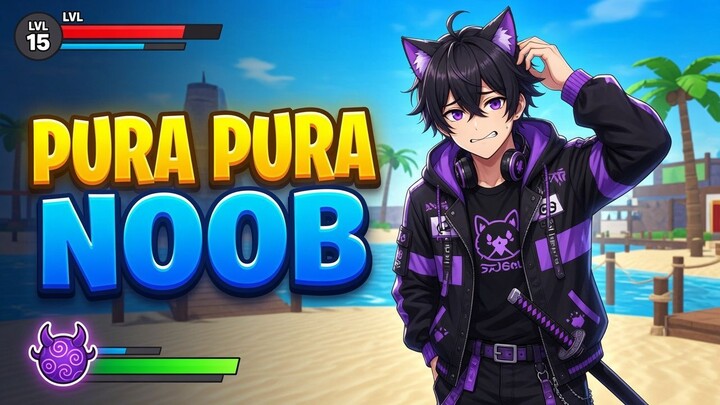 PURA‑PURA NOOB DI BLOX FRUIT BUAT NGEPRANK TEMEN!