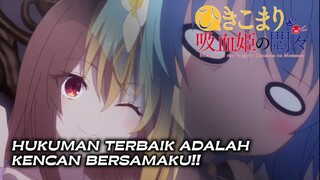 KENCAN ADALAH HUKUMAN TERBAIK!! || hikikomari kyuuketsuki no monmon