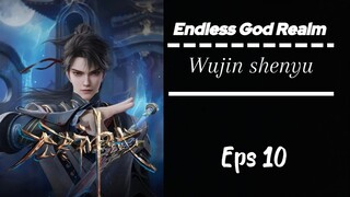 Endless God Realm Eps 10 Sub indo