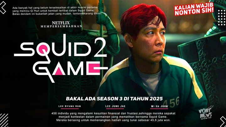 Squid Game: Season 2 - Lee Jung Jae, Lee Byung Hun, Wi Ha Joon | Akan Ada Season 3 | Squid Game 2024