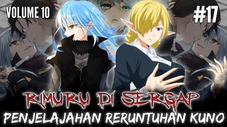 RIMURU MULAI DI SERGAP !!! EKSPLORASI RERUNTUHAN KUNO - LN TENSURA