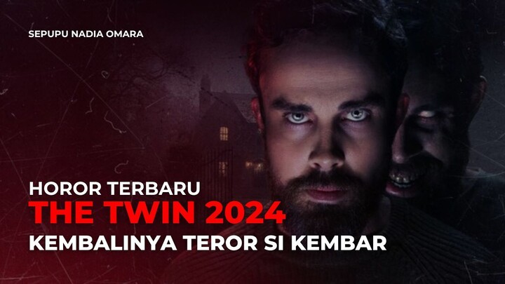 THE TWIN (2024) - HOROR TERBARU