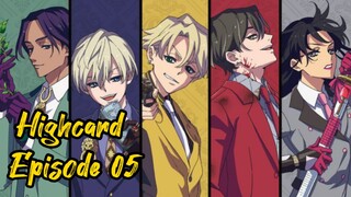 High Card Episode 05 Sub Indo