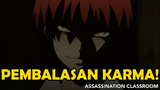 Ancaman Preman dan Pembalasan Karma ❗️❗️ - Assassination Classroom