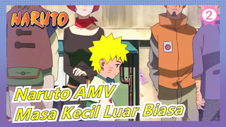 [Naruto AMV] Masa Kecil Luar Biasa Naruto Dan Temannya_2