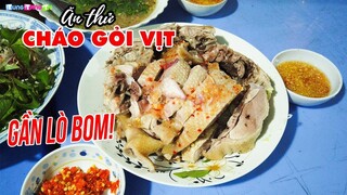 Ăn thử Cháo Gỏi Vịt gần Lò Bom cực ngon!