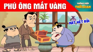 PHÚ ÔNG MẤT VÀNG - Thông Điệp Thời Gian - Phim Hoạt Hình - Truyện Cổ Tích - Khoảnh Khắc Kỳ Diệu
