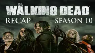 The Walking Dead | Season 10 Complete Recap