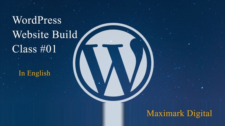 WordPress Website Build Full Course for Begineer to Advanced  in English. Class 01