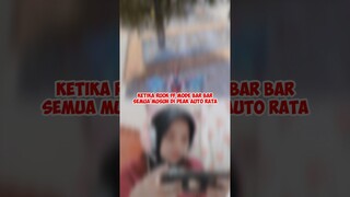 KETIKA RUOK FF MODE BAR BAR SEMUA MUSUH DI PEAK AUTO RATA
