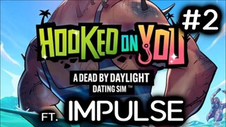 READY YOUR MOUTH-HOLE | Hooked On You: Dead By Daylight Dating Sim